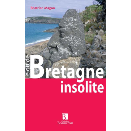 Bretagne Insolite et Mystérieuse